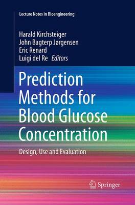 Prediction Methods for Blood Glucose Concentration: Design, Use and Evaluation - Lecture Notes in Bioengineering (Paperback)