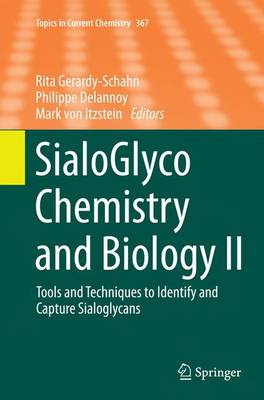 SialoGlyco Chemistry and Biology II: Tools and Techniques to Identify and Capture Sialoglycans - Topics in Current Chemistry 367 (Paperback)