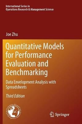 Quantitative Models for Performance Evaluation and Benchmarking: Data Envelopment Analysis with Spreadsheets - International Series in Operations Research & Management Science 213 (Paperback)