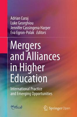 Mergers and Alliances in Higher Education: International Practice and Emerging Opportunities (Paperback)