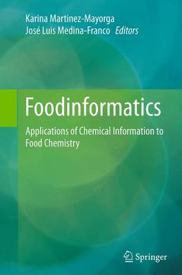 Foodinformatics: Applications of Chemical Information to Food Chemistry (Paperback)