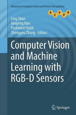Computer Vision and Machine Learning with RGB-D Sensors - Advances in Computer Vision and Pattern Recognition (Paperback)