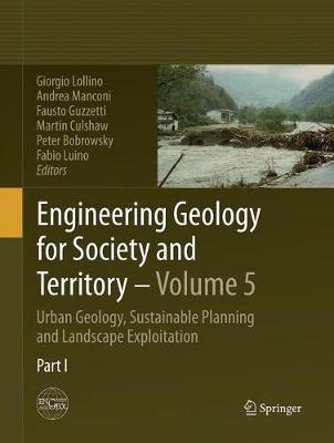 Engineering Geology for Society and Territory - Volume 5: Urban Geology, Sustainable Planning and Landscape Exploitation (Paperback)