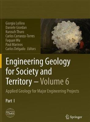 Cover Engineering Geology for Society and Territory - Volume 6: Applied Geology for Major Engineering Projects