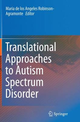 Translational Approaches to Autism Spectrum Disorder (Paperback)