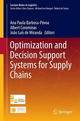 Optimization and Decision Support Systems for Supply Chains - Lecture Notes in Logistics (Hardback)