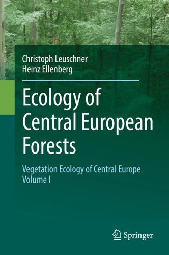 Ecology of Central European Forests: Vegetation Ecology of Central Europe, Volume I (Hardback)