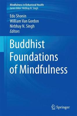 Buddhist Foundations of Mindfulness - Mindfulness in Behavioral Health (Paperback)