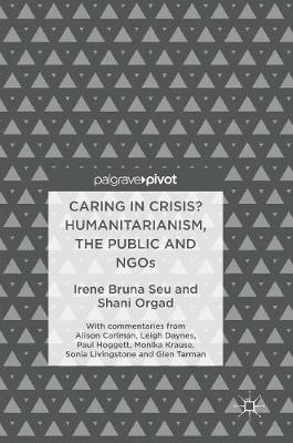 Caring in Crisis? Humanitarianism, the Public and NGOs (Hardback)