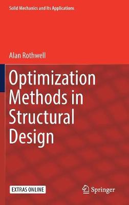 Optimization Methods in Structural Design - Solid Mechanics and Its Applications (Hardback)
