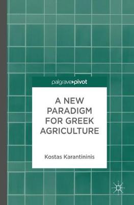 A New Paradigm for Greek Agriculture (Hardback)