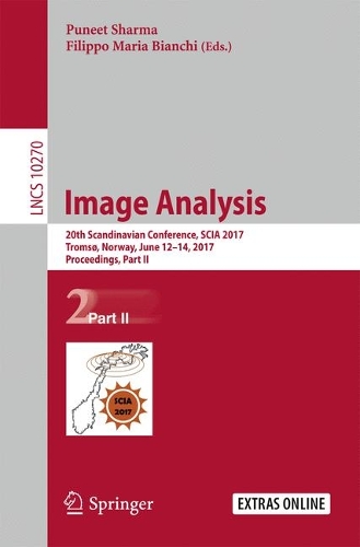 Image Analysis: 20th Scandinavian Conference, SCIA 2017, Tromso, Norway, June 12-14, 2017, Proceedings, Part II - Lecture Notes in Computer Science 10270 (Paperback)