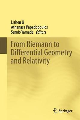 From Riemann to Differential Geometry and Relativity (Hardback)