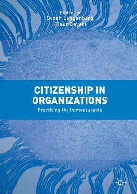 Cover Citizenship in Organizations: Practicing the Immeasurable