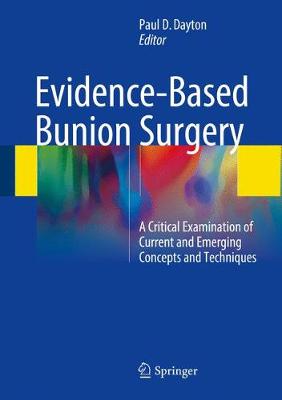 Cover Evidence-Based Bunion Surgery: A Critical Examination of Current and Emerging Concepts and Techniques