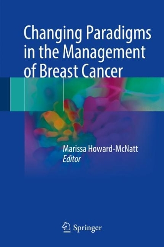 Cover Changing Paradigms in the Management of Breast Cancer