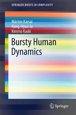 Bursty Human Dynamics - SpringerBriefs in Complexity (Paperback)