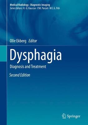 Dysphagia: Diagnosis and Treatment - Diagnostic Imaging (Hardback)