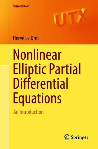 Nonlinear Elliptic Partial Differential Equations: An Introduction - Universitext (Paperback)