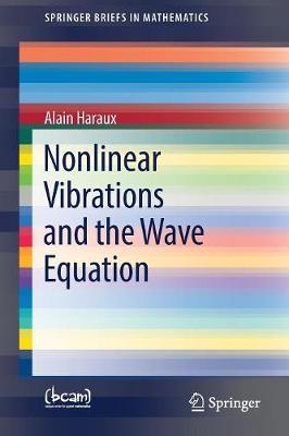 Nonlinear Vibrations and the Wave Equation - SpringerBriefs in Mathematics (Paperback)