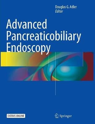 Advanced Pancreaticobiliary Endoscopy (Paperback)