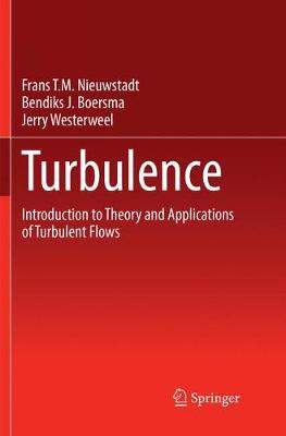 Turbulence: Introduction to Theory and Applications of Turbulent Flows (Paperback)