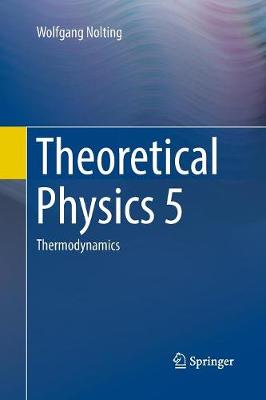 Theoretical Physics 5: Thermodynamics (Paperback)