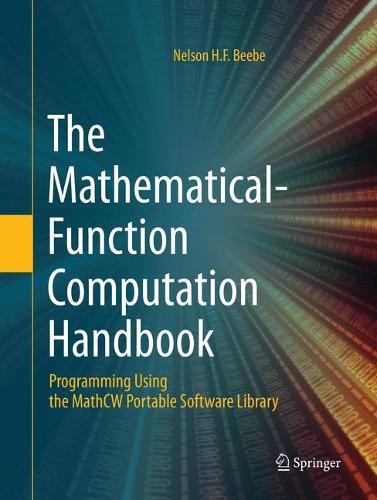 The Mathematical-Function Computation Handbook by Nelson H.F. Beebe ...