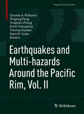 Earthquakes and Multi-hazards Around the Pacific Rim, Vol. II - Pageoph Topical Volumes (Paperback)
