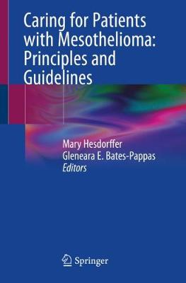 Caring for Patients with Mesothelioma: Principles and Guidelines (Paperback)