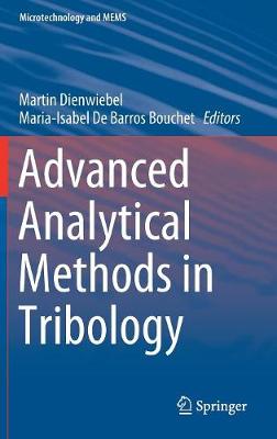 Advanced Analytical Methods in Tribology - Microtechnology and MEMS (Hardback)