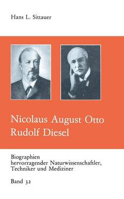 Nicolaus August Otto Rudolf Diesel - Biographien Hevorragender Naturwissenschaftler, Techniker Un 32 (Paperback)