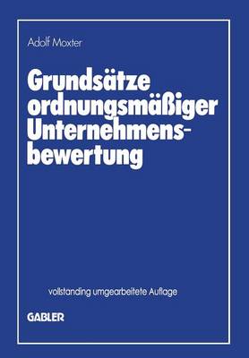 Grundsatze Ordnungsmassiger Unternehmensbewertung (Paperback)