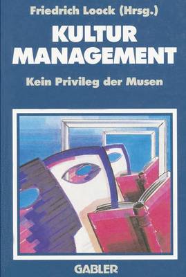 Kulturmanagement: Kein Privileg der Musen (Paperback)