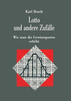 Lotto Und Andere Zufalle: Wie Man Die Gewinnquoten Erhoeht - Facetten (Paperback)
