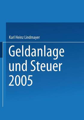 Geldanlage Und Steuer 2005 (Paperback)