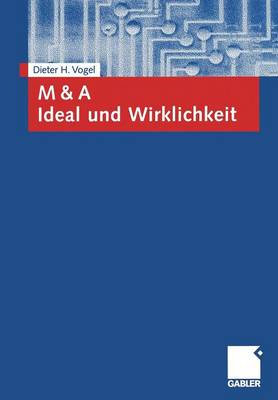 M & a Ideal Und Wirklichkeit (Paperback)