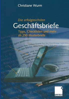 Die Erfolgreichsten Gesch ftsbriefe: Tipps, Checklisten Und Mehr ALS 250 Musterbriefe (Paperback)