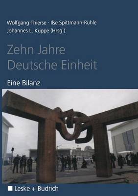 Zehn Jahre Deutsche Einheit: Eine Bilanz (Paperback)
