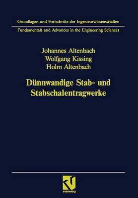 Dunnwandige Stab- Und Stabschalentragwerke: Modellierung Und Berechnung Im Konstruktiven Leichtbau - Grundlagen Und Fortschritte Der Ingenieurwissenschaften (Paperback)