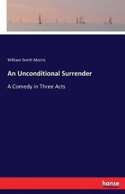 An Unconditional Surrender (Paperback)