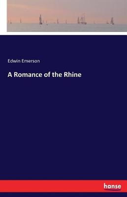A Romance of the Rhine (Paperback)