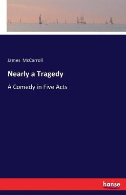Nearly a Tragedy (Paperback)