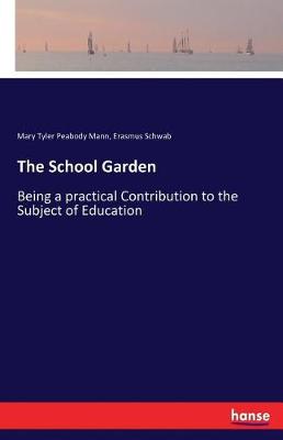 The School Garden (Paperback)