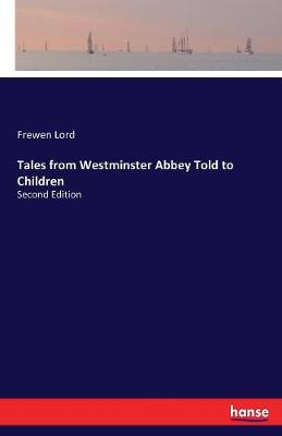 Tales from Westminster Abbey Told to Children (Paperback)