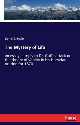 The Mystery of Life (Paperback)