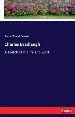 Charles Bradlaugh (Paperback)