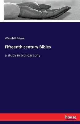 Fifteenth Century Bibles (Paperback)