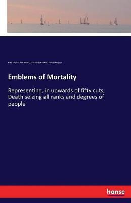 Emblems of Mortality (Paperback)