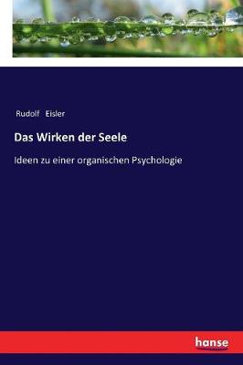 Das Wirken Der Seele (Paperback)